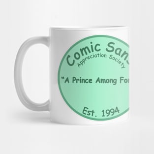 The Comic Sans Appreciation Society Mug